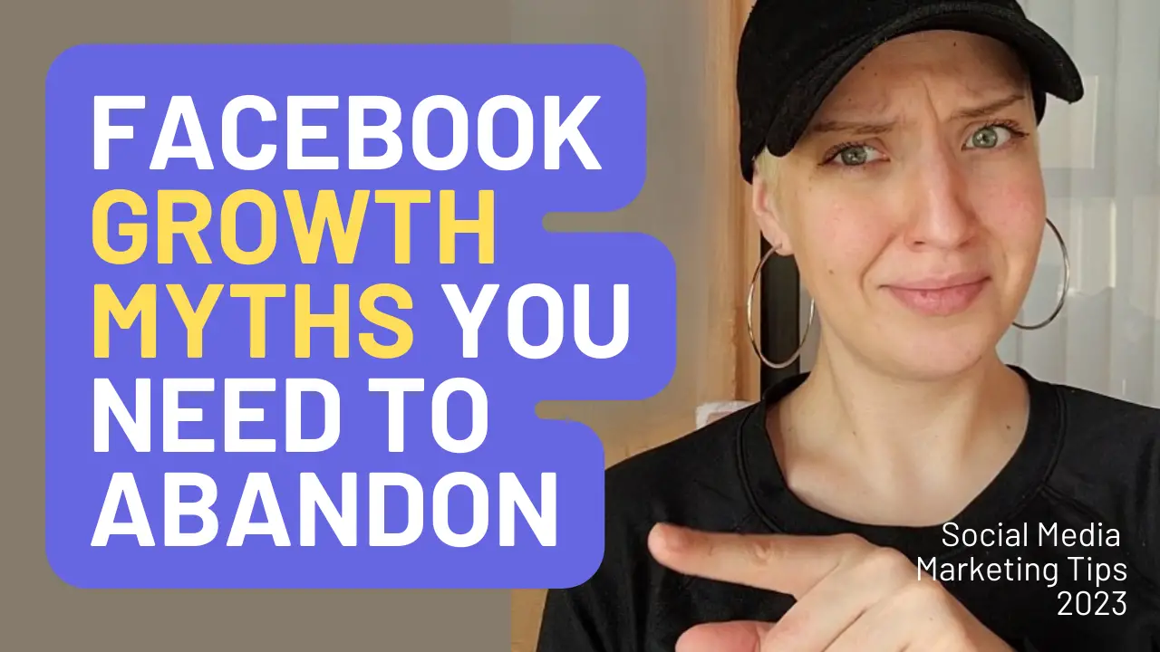 Thumbnail with picture of Katt Wagner and text that says: Facebook Growth myths you need to abandon in 2023